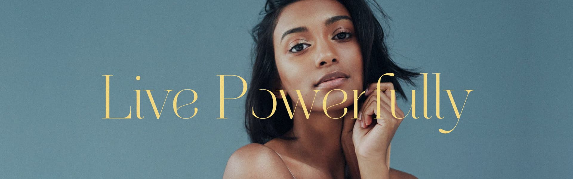 Live Powerfully Home banner